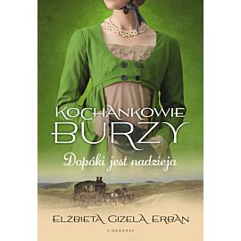 Kochankowie Burzy. Tom 11: Dopóki jest nadzieja