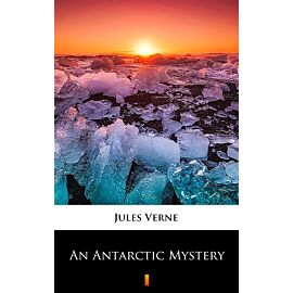 An Antarctic Mystery (e-book)