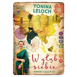 W głąb siebie. Podróż z azją w tle