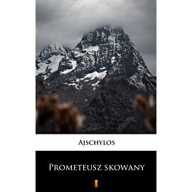 Prometeusz skowany (e-book)