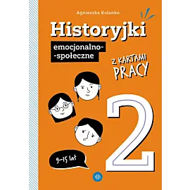 Historyjki emocjonalno-społeczne z kartami pracy 2
