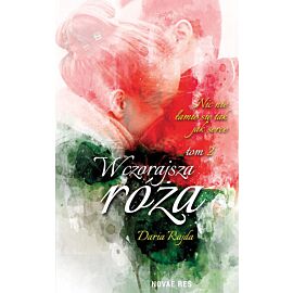 Wczorajsza róża. Tom 2