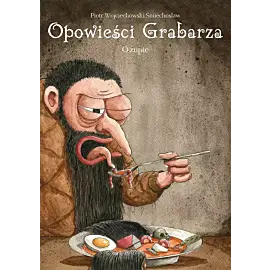 Opowieści Grabarza - 5 - O zupie
