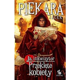 Ja, Inkwizytor. Przeklęte kobiety