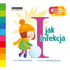 I jak infekcja. Akademia mądrego dziecka. Literkowe przedszkole