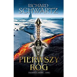 Pierwszy róg. Tajemnica Askiru. Tom 1