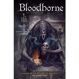Bloodborne - 04 - Królestwo posępnych cieni