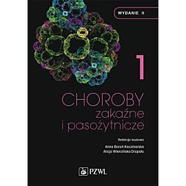 Choroby zakaźne i pasożytnicze. T. 1