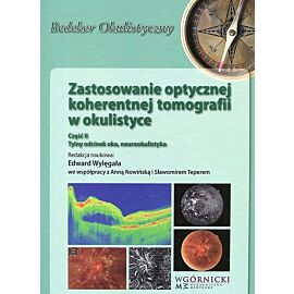 Zastosowanie optycznej koherentnej Tomografii w okulistyce. Część 2