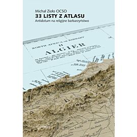 33 listy z Atlasu. Antidotum na religijne barbarzyństwo (audiobook MP3)