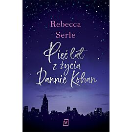 Pięć lat z życia Dannie Kohan