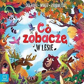 Co zobaczę w lesie. Oglądaj, wskaż, zapamiętaj