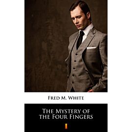 The Mystery of the Four Fingers (e-book)