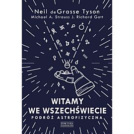 Witamy we Wszechświecie. Podróż astrofizyczna