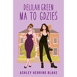 Delilah Green ma to gdzieś (e-book)