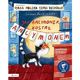 Jak Ancymonek został Ancymonem. Cała Polska czyta dzieciom