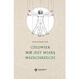 Człowiek nie jest miarą wszechrzeczy (e-book)