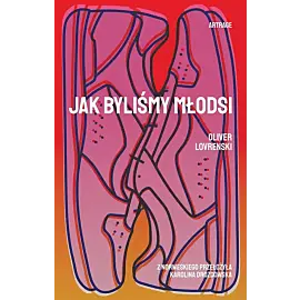 Jak byliśmy młodzi
