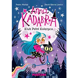 Anna Kadabra. Klub Pełni Księżyca