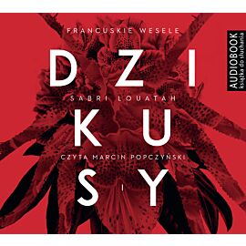 Dziusy. Tom 1. Francuskie wesele (audiobook CD)