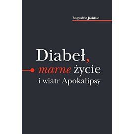 Diabeł marne życie i wiatr Apokalipsy / Ethos