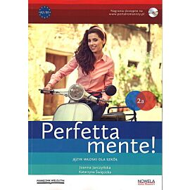 Perfettamente! 2A podręcznik wieloletni do języka włoskiego, część 3. Liceum. Młodzież