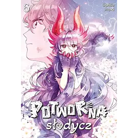 Potworna słodycz - 06