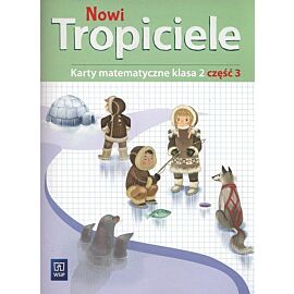 Nowi tropiciele 2 Karty matematyczne. Część 3