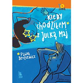 Kiedy chodziłem z Julką Maj (e-book)