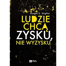 Ludzie chcą zysku, nie wyzysku