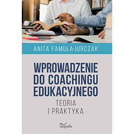 Wprowadzenie do coachingu edukacyjnego