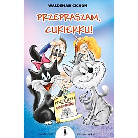 Przepraszam, cukierku!