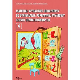 Materiał wyrazowo-obrazkowy do utrwalania poprawnej wymowy głosek dentalizowanych