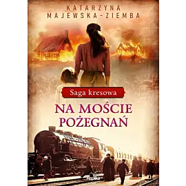 Na moście pożegnań