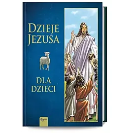 Dzieje Jezusa, Dla Dzieci