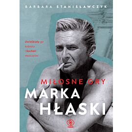 Miłosne gry Marka Hłaski (e-book)