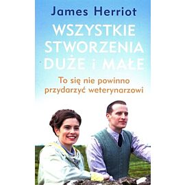 Wszystkie stworzenia duże i małe.