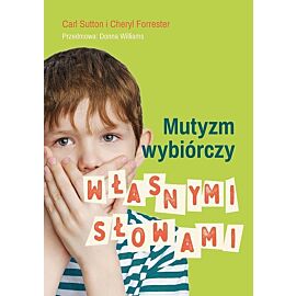 Mutyzm wybiórczy Własnymi słowami