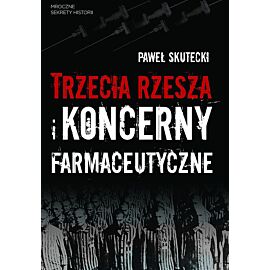 Trzecia Rzesza i koncerny farmaceutyczne