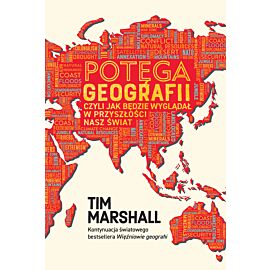 Potęga geografii, czyli jak będzie wyglądał w przyszłości nasz świat (e-book)