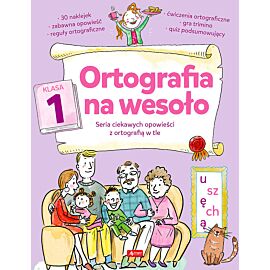 Ortografia na wesoło. Klasa 1