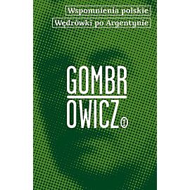 Wspomnienia polskie. Wędrówki po Argentynie