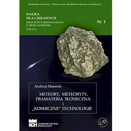 Meteory meteoryty pramateria słoneczna i kosmiczne technologie