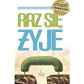 Raz się żyje
