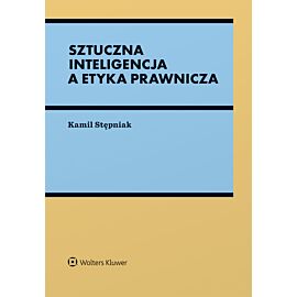 Sztuczna inteligencja a etyka prawnicza