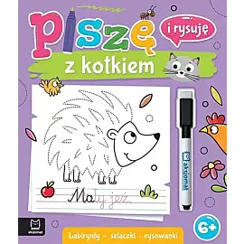 Piszę i rysuję z kotkiem. Labirynty, szlaczki, rysowanki. Ścieralny pisak