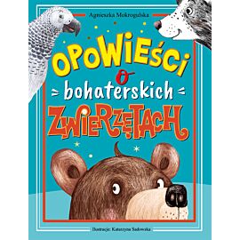 Opowieści o bohaterskich zwierzętach