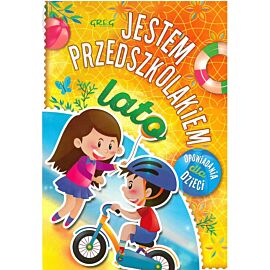 Lato jestem przedszkolakiem opowiadania dla dzieci