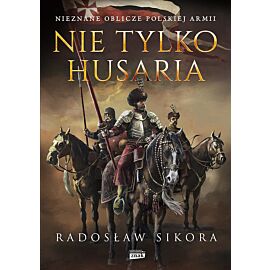 Nie tylko husaria