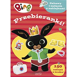 Bing. Przebieranki! Zabawy i zadania z naklejkami